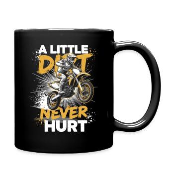 A Little Dirt Never Hurt – Motocross Dirt Bike - Full Colour Mug - black - Right