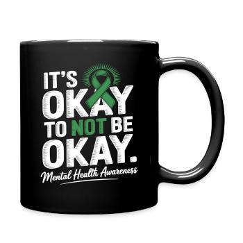 Mental Health Awareness – It’s Okay Not Okay - Tasse einfarbig - Schwarz - Rechts