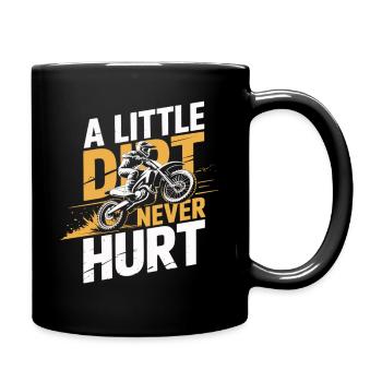 A Little Dirt Never Hurt – Motocross Dirt Bike - Full Colour Mug - black - Right
