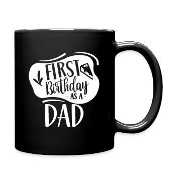 Erster Geburtstag als Vater - Tasse einfarbig - Schwarz - Rechts