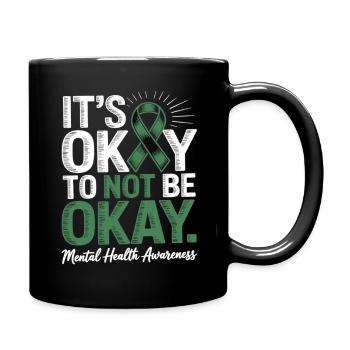 Mental Health Awareness – It’s Okay Not Okay - Tasse einfarbig - Schwarz - Rechts