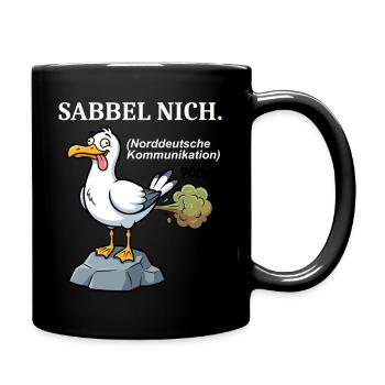 Norddeutscher Humor Spruch: Sabbel nich - Tasse einfarbig - Schwarz - Rechts