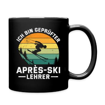 Ski Lehrer ICH BIN GEPRÜFTER APRES-SKI LEHRER - Tasse einfarbig - Schwarz - Rechts