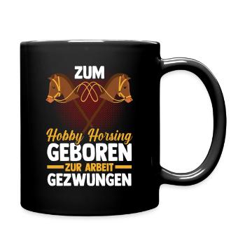 Steckenpferd Hobbyhorse Hobby Horsing - Tasse einfarbig - Schwarz - Rechts