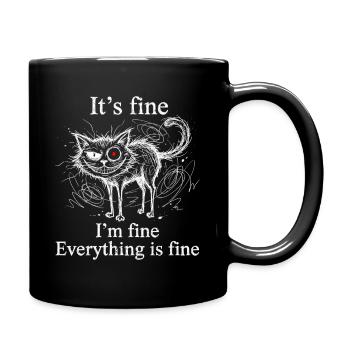 It's Fine I'm Fine Everything is Fine Katzen - Tasse einfarbig - Schwarz - Rechts