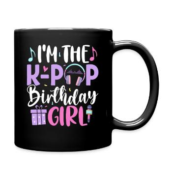 Je suis la fille d’anniversaire de K Pop - Mug uni - noir - Droite