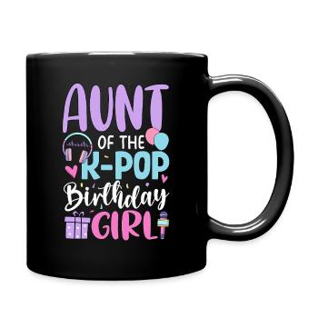 Aunt Of The K Pop Birthday Girl - Full Colour Mug - black - Right