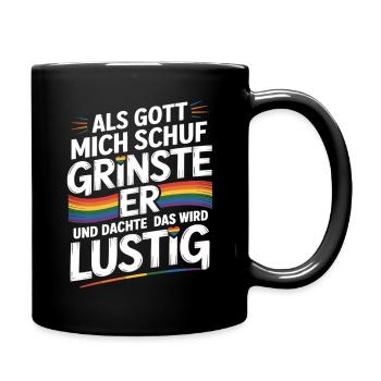 Als Gott mich schuf grinste er – Pride Humor - Tasse einfarbig - Schwarz - Rechts