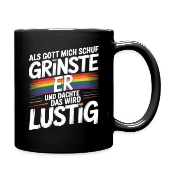 Als Gott mich schuf grinste er – Pride Humor - Tasse einfarbig - Schwarz - Rechts