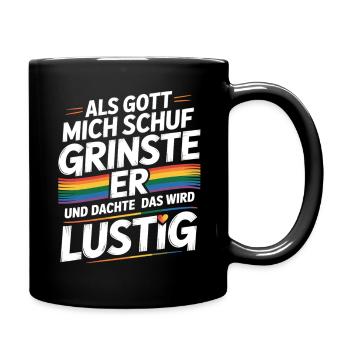 Als Gott mich schuf grinste er – Pride Humor - Tasse einfarbig - Schwarz - Rechts