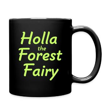Holla the forest fairy - Full Colour Mug - black - Right
