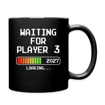 Werdender Papa 2027 Bald Mama Waiting For Player 3 - Tasse einfarbig - Schwarz - Rechts