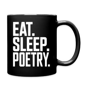 Eat, Sleep Poesie-Typografie - Tasse einfarbig - Schwarz - Rechts