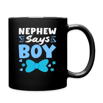 Neffe Sagt Junge Gender Reveal Party - Tasse einfarbig - Schwarz - Rechts