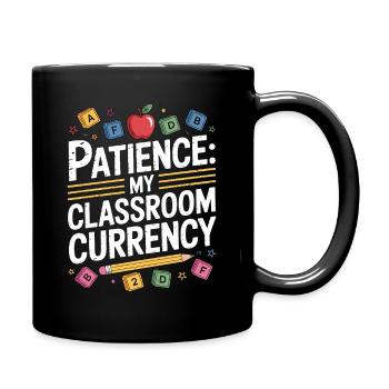 Elementary Teacher Patience My Teaching Career - Full Colour Mug - black - Right