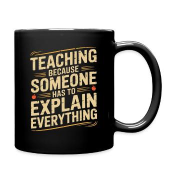 Elementary Teacher Teaching Because School Tutor - Full Colour Mug - black - Right
