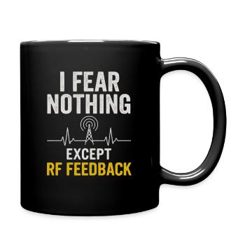 I'm just afraid RF feedback | Funk Humor - Full Colour Mug - black - Right