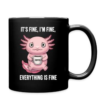 Its Fine In Fine Coffee Axolotl Humor - Full Colour Mug - black - Right