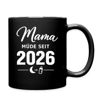 Mama müde seit 2026 süßes Baby Statement - Tasse einfarbig - Schwarz - Rechts