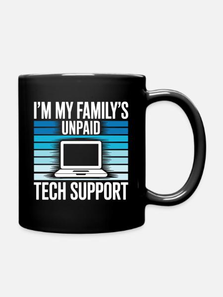 I'm My Family's Unpaid Tech Support Funny Quote - Ensfarvet krus - sort