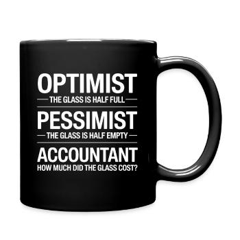 Optimist, Pessimist, Buchhalter, Glaskosten lustig, lustig - Tasse einfarbig - Schwarz - Rechts