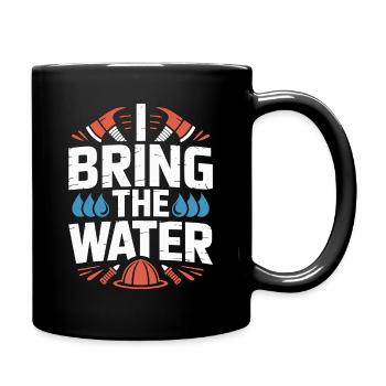 Fire Engineer I Bring The Water Emergency Response - Tasse einfarbig - Schwarz - Rechts