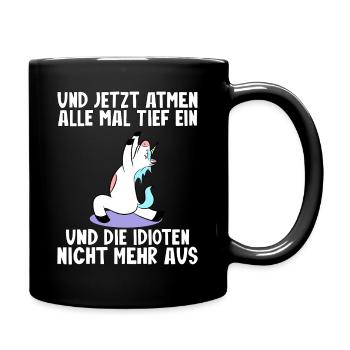 Yoga Einhorn Sarkasmus Lustiger Spruch - Tasse einfarbig - Schwarz - Rechts