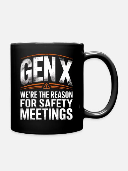 Gen X Sicherheitsmeetings Spruch - Tasse einfarbig - Schwarz