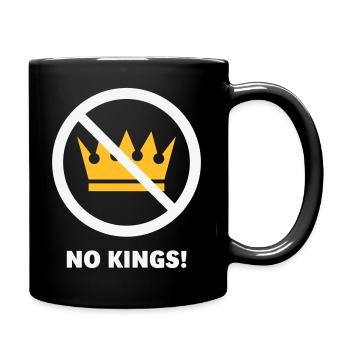 No Kings! (Protest Design / NEG 2C) - Full Colour Mug - black - Right