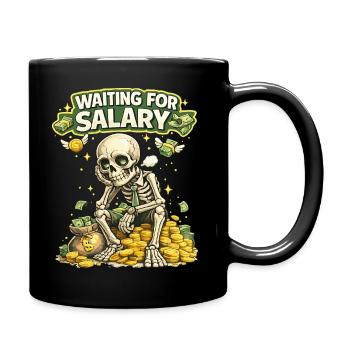 Waiting for Salary Funny Skeleton Shirt - Full Colour Mug - black - Right