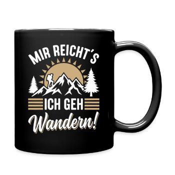 Mir_Reichts ich gehe Wandern lustige Berg Sprüche - Tasse einfarbig - Schwarz - Rechts