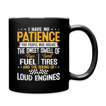 Course Moteurs bruyants Pas de patience Spruch drôle - Mug uni - noir - Droite