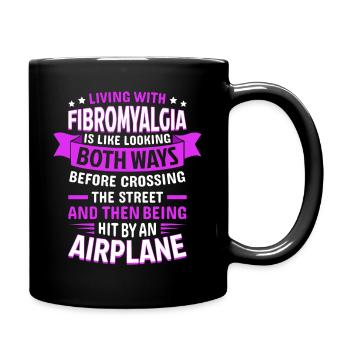 Lustiges Zitat zur Aufklärung über Fibromyalgie - Tasse einfarbig - Schwarz - Rechts