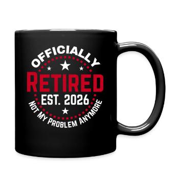 Funny im Ruhestand 2026 OFFIZIELL IM RUHESTAND 2026 - Tasse einfarbig - Schwarz - Rechts