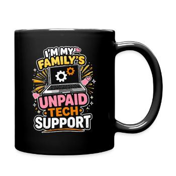 Unbezahlte Tech-Unterstützung – Familienhumor - Tasse einfarbig - Schwarz - Rechts
