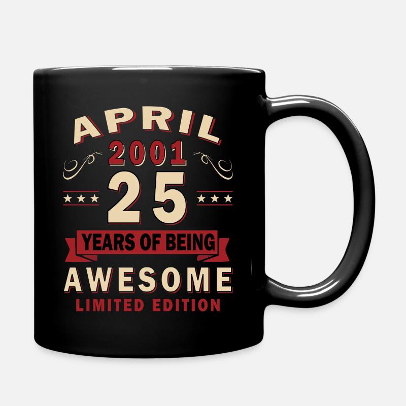 25. Geburtstag Geschenk Mann Original April 2001 - Tasse einfarbig - Schwarz