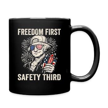 Freedom first, safety in third place, What - Full Colour Mug - black - Right