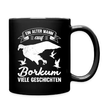 Nordsee ALTER MANN AUF BORKUM VIELE GESCHICHTEN - Tasse einfarbig - Schwarz - Rechts
