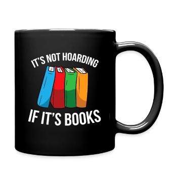 Not Hoarding If It's Books - Full Colour Mug - black - Right