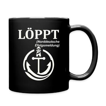 LÖPPT Norddeutscher Humor Spruch lustig - Tasse einfarbig - Schwarz - Rechts