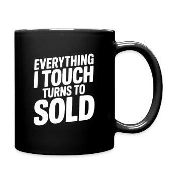 Tout ce que je touche devient vendu - Mug uni - noir - Droite