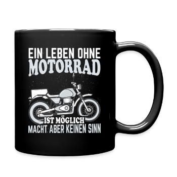 Leben Ohne Motorrad? Macht Keinen Sinn - Tasse einfarbig - Schwarz - Rechts