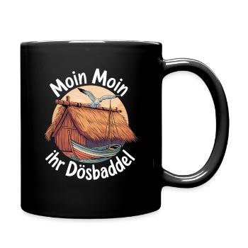  Moin Moin Ihr Dösbaddel Norddeutsch Humor Küste - Tasse einfarbig - Schwarz - Rechts