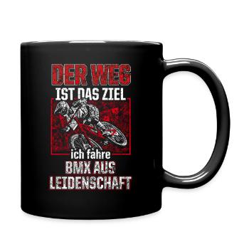 BMX Leidenschaft: Der Weg Ist Ziel - Tasse einfarbig - Schwarz - Rechts