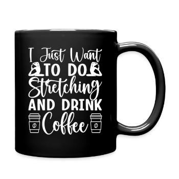 Pilates Enthusiasts Just Want Stretching & Drink - Tasse einfarbig - Schwarz - Rechts