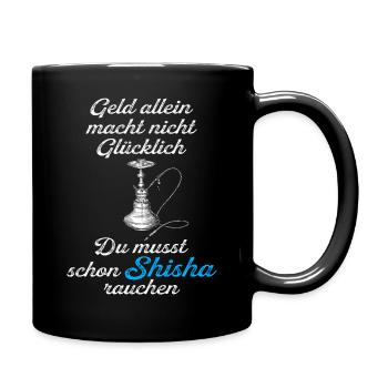 Geld reicht nicht Shisha zählt - Tasse einfarbig - Schwarz - Rechts