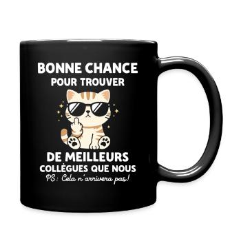 Bonne chance pour trouver de meilleurs collègues - Mug uni - noir - Droite