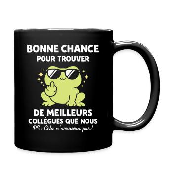 Bonne chance pour trouver de meilleurs collègues - Mug uni - noir - Droite