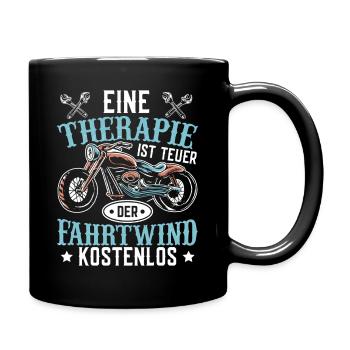 Eine Therapie ist teuer, der Fahrwind kostenlos - Tasse einfarbig - Schwarz - Rechts