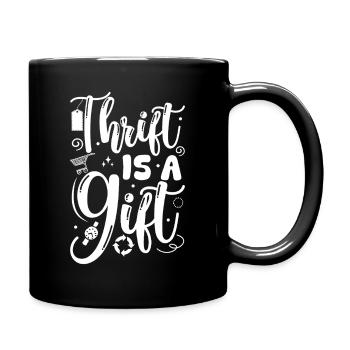 Thrift Shop Thrift Is A Gift Love Thrifting - Full Colour Mug - black - Right